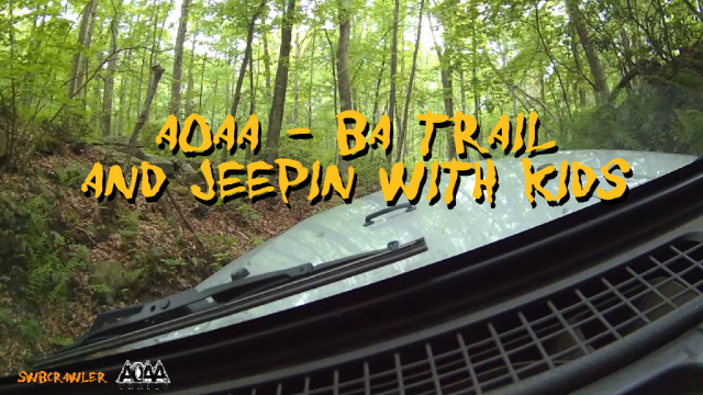 AOAA BA trail, and Jeepin with Kids