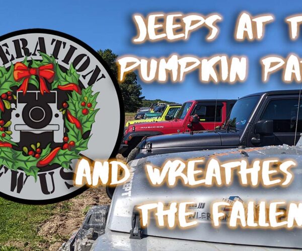 Jeeps at the Pumpkin Patch, and Operation Jeeps for Wreaths (Wreaths Across America)